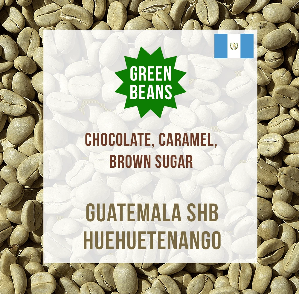 Guatemala SHB Huehuetenango, Unroasted Green Coffee Beans – Box-of-8-x-2kg 3 Guatemala SHB Huehuetenango, Unroasted Green Coffee Beans – Box-of-8-x-2kg