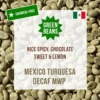 Mexico Turquesa Decaf Mountain Water Process (MWP) Decaffeinated Unroasted Green Coffee Beans – Box-of-8-x-2kg 2 Mexico Turquesa Decaf Mountain Water Process (MWP) Decaffeinated Unroasted Green Coffee Beans – Box-of-8-x-2kg -Coffee Supplies Store Mexico Decaf GREEN BEANS